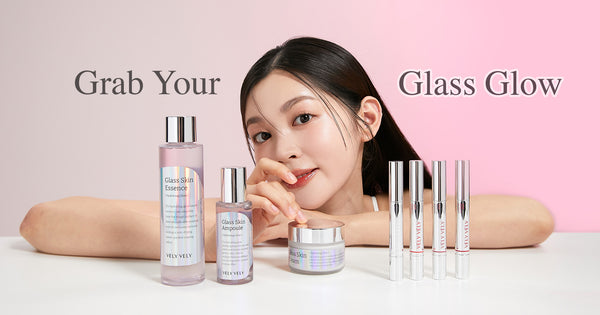 Vely Vely Glass Skin Line: A Radiant Glow, Inside and Out